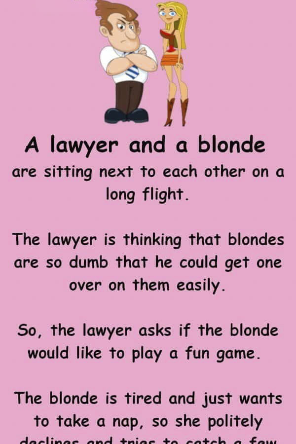 The lawyer asks if the blonde would like to play a fun game Funny Joke Jokesoftheday.com