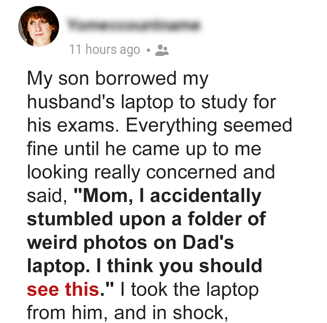 My Husband Gave Our Son His Laptop but Forgot to Delete His Secret Photos From It e1726450438943 1